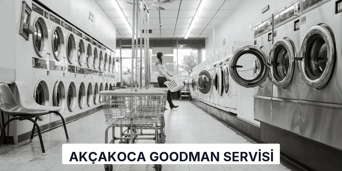 Akçakoca Goodman Servisi