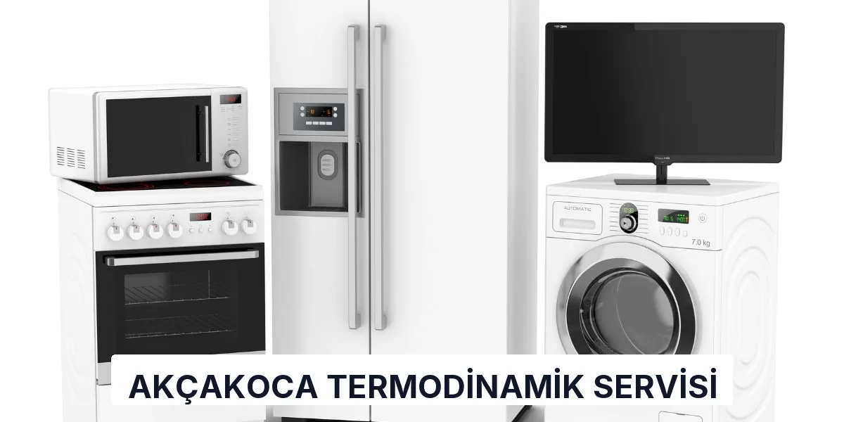 Akçakoca Termodinamik Servisi